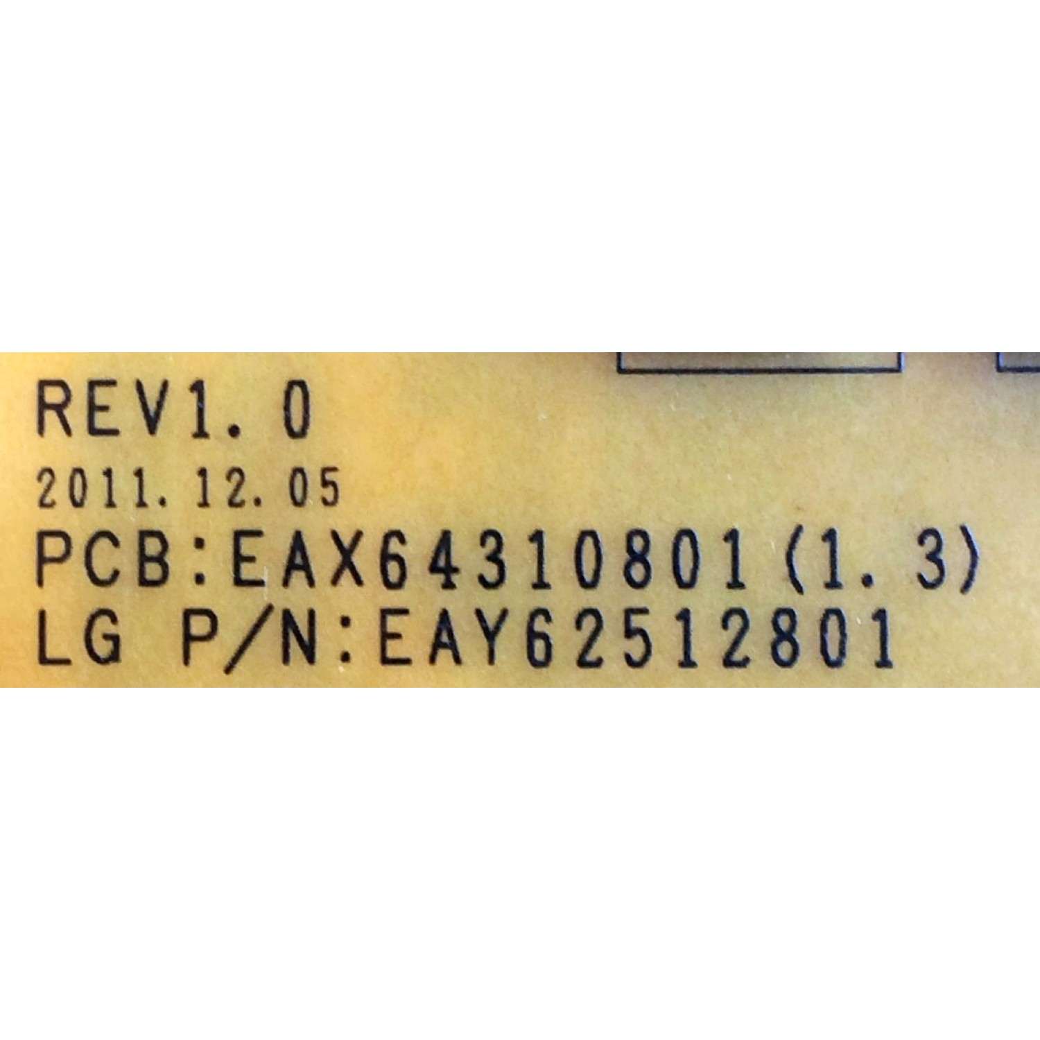 FUENTE DE PODER PARA TV LG / NUMERO DE PARTE 62512801 / EAY62512801 / EAX64310801 / LGP55H-12LPB / PLDK-L102A / 3PAGC10077A / MODELOS 55G2-UG / 55LN5400-UA / 55LM4600-UC / 55LM4700-UE / 55LM5800-UC / 55LM6200-UE / 55LS4500-UD / 55LS4600-UA / 55LS5700-UA - Imagen 3